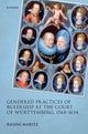 Book cover of: Gendered Practices of Rulership at the Court of Wurttemberg, 1568–1634
