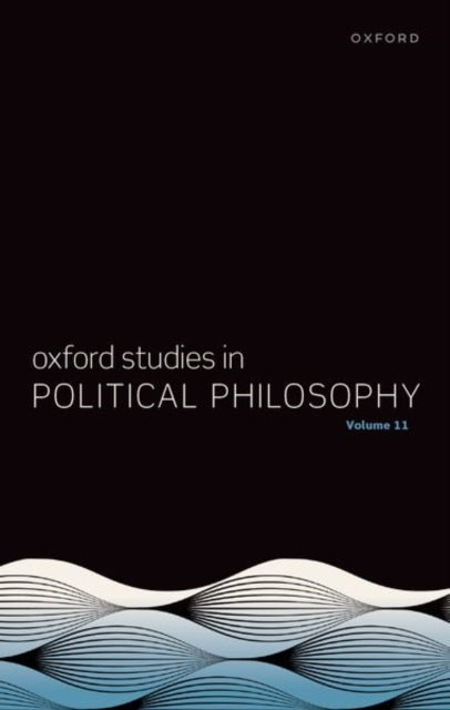 Book cover of: Oxford Studies in Political Philosophy. By: Steven Wall
