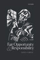 Book cover of: Fair Opportunity and Responsibility. By: David O. Brink