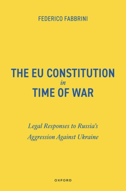 Book cover of: EU Constitution in Time of War. By: Federico Fabbrini