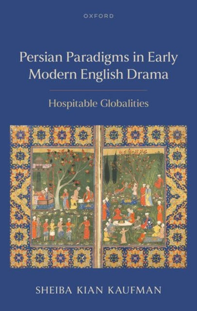 Book cover of: Persian Paradigms in Early Modern English Drama