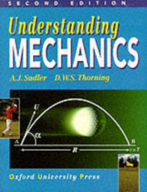 Book cover of: Understanding Mechanics. By: A.J. Sadler
