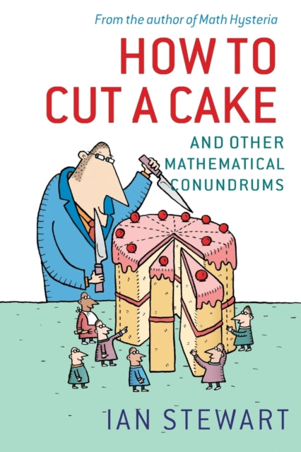 Book cover of: How to Cut a Cake. By: Ian Stewart
