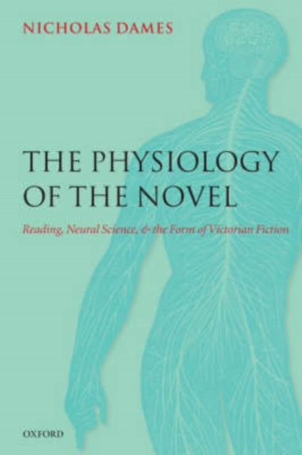Book cover of: Physiology of the Novel. By: Nicholas Dames