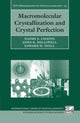 Book cover of: Macromolecular Crystallization and Crystal Perfection
