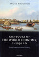 Book cover of: Contours of the World Economy 1-2030 AD. By: Angus Maddison