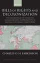 Book cover of: Bills of Rights and Decolonization. By: Charles Parkinson