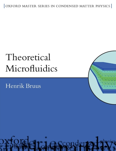 Book cover of: Theoretical Microfluidics. By: Henrik Bruus