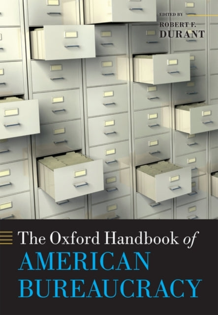 Book cover of: Oxford Handbook of American Bureaucracy. By: Robert F. Durant
