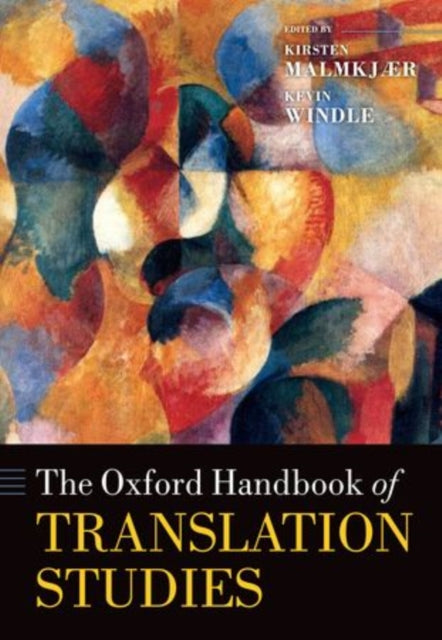 Book cover of: Oxford Handbook of Translation Studies. By: Kirsten Malmkjær