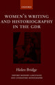 Book cover of: Women's Writing and Historiography in the GDR. By: Helen Bridge