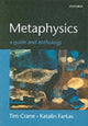 Book cover of: Metaphysics: A Guide and Anthology