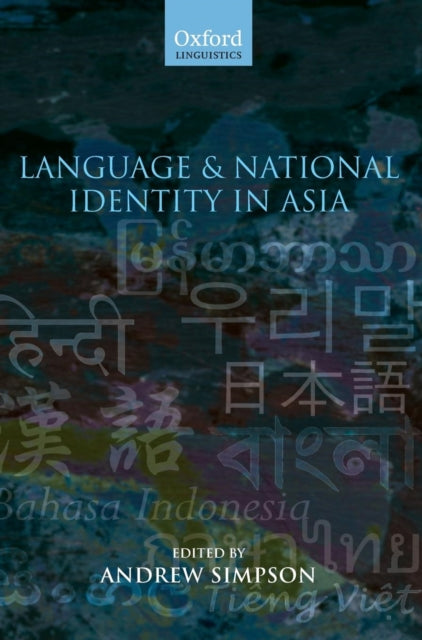 Book cover of: Language and National Identity in Asia. By: Andrew Simpson