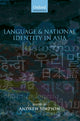 Book cover of: Language and National Identity in Asia. By: Andrew Simpson
