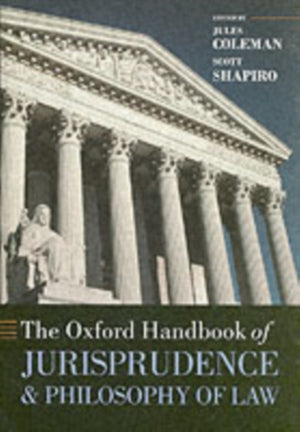 Oxford Handbook of Jurisprudence and Philosophy of Law