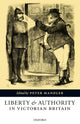 Book cover of: Liberty and Authority in Victorian Britain. By: Peter Mandler