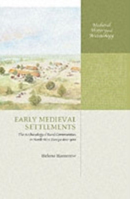 Book cover of: Early Medieval Settlements. By: Helena Hamerow