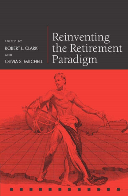 Book cover of: Reinventing the Retirement Paradigm