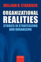 Book cover of: Organizational Realities. By: William H. Starbuck