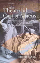 Book cover of: Theatrical Cast of Athens. By: Edith Hall