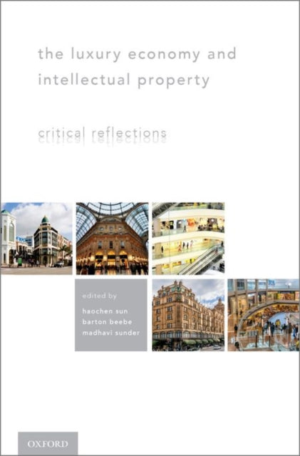Book cover of: Luxury Economy and Intellectual Property. By: Barton Beebe
