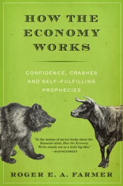 Book cover of: How the Economy Works. By: Roger E. A. Farmer
