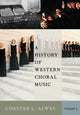 Book cover of: History of Western Choral Music, Volume 2. By: Chester L. Alwes
