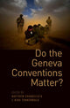 Book cover of: Do the Geneva Conventions Matter?