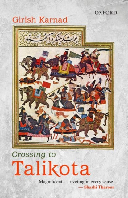 Book cover of: Crossing to Talikota. By: Girish Raghunath Karnad