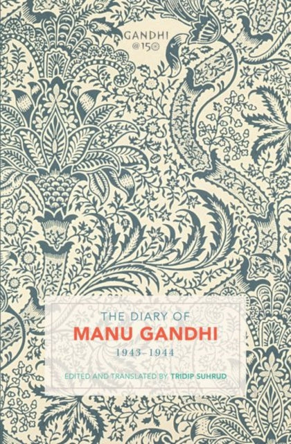 Book cover of: Diary of Manu Gandhi. By: Tridip Suhrud