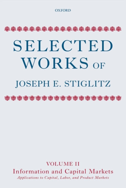 Book cover of: Selected Works of Joseph E. Stiglitz. By: Joseph E. Stiglitz