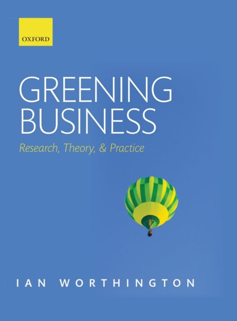 Book cover of: Greening Business. By: Ian Worthington