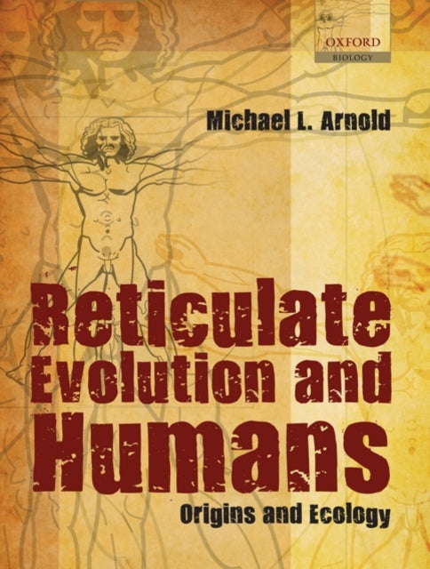 Book cover of: Reticulate Evolution and Humans. By: Michael L. Arnold