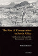 Book cover of: Rise of Conservation in South Africa. By: William Beinart