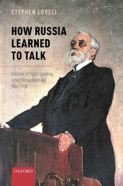 Book cover of: How Russia Learned to Talk. By: Stephen Lovell