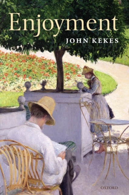 Book cover of: Enjoyment. By: John Kekes