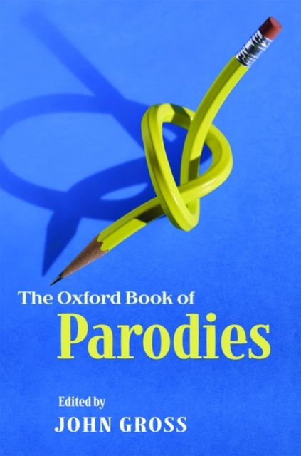 Book cover of: Oxford Book of Parodies. By: John Gross