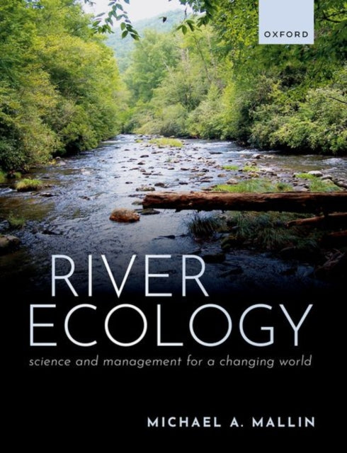 Book cover of: River Ecology. By: Michael A. Mallin