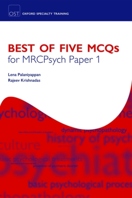 Book cover of: Best of Five MCQs for MRCPsych Paper 1. By: Lena Kathiravan Palaniyappan