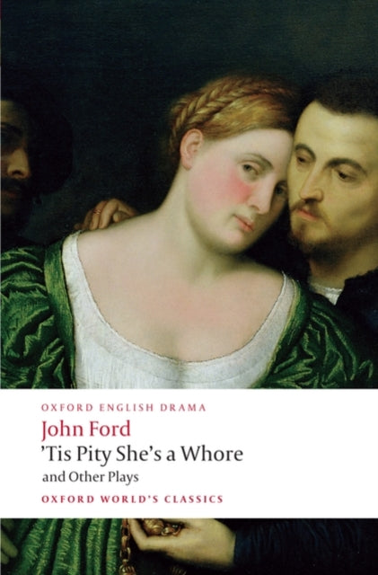 Book cover of: 'Tis Pity She's a Whore and Other Plays