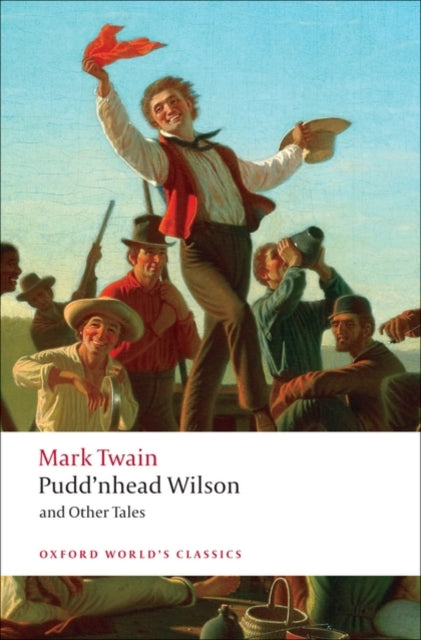 Book cover of: Pudd'nhead Wilson and Other Tales. By: Mark Twain