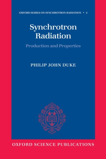 Book cover of: Synchrotron Radiation. By: P. J. Duke
