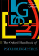 Book cover of: Oxford Handbook of Psycholinguistics. By: Gareth Gaskell