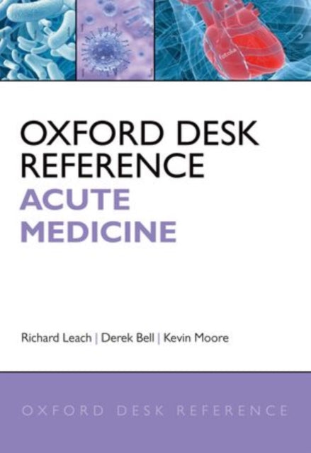 Book cover of: Oxford Desk Reference: Acute Medicine
