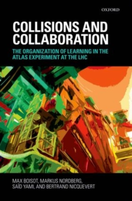 Book cover of: Collisions and Collaboration. By: Max Boisot