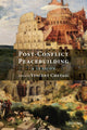 Book cover of: Post-Conflict Peacebuilding