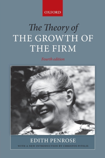 Book cover of: Theory of the Growth of the Firm. By: Edith Tilton Penrose
