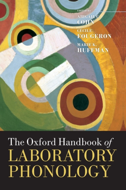 Book cover of: Oxford Handbook of Laboratory Phonology. By: Abigail C. Cohn
