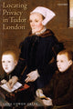 Book cover of: Locating Privacy in Tudor London. By: Lena Cowen Orlin