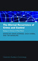 Book cover of: Eternal Recurrence of Crime and Control: Essays in Honour of Paul Rock. By: Paul Elliott Rock